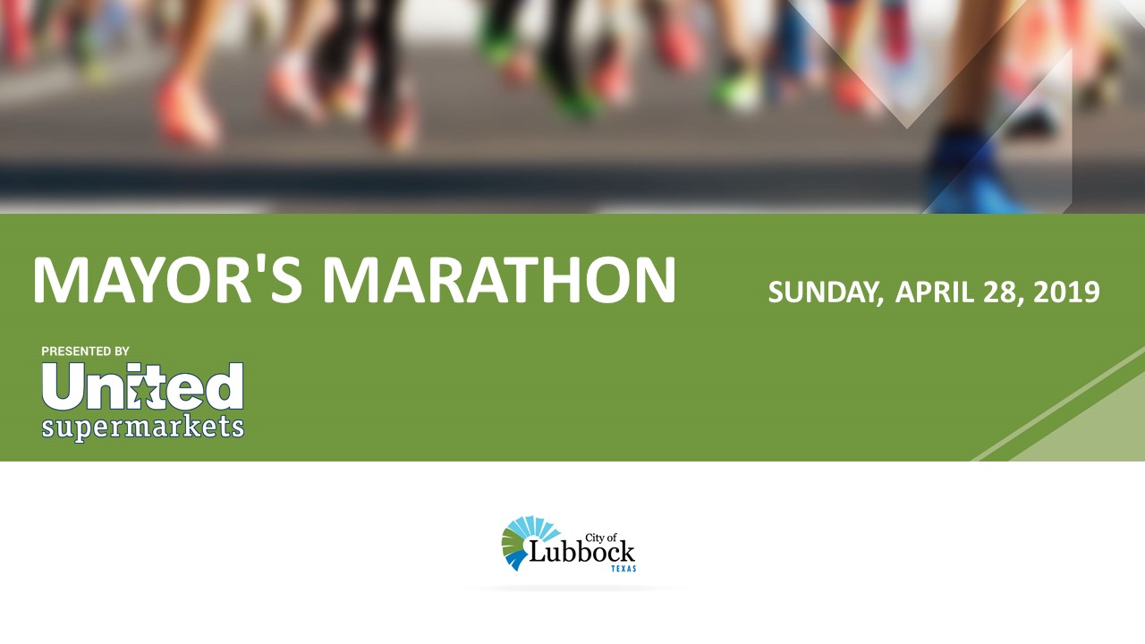 City of Lubbock News Mayor’s Marathon to take place Sunday, April 28